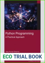 Python Programming; A Practical Approach