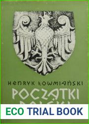 Poczatki Polski. Tom 6 (1). Polityczne i spoleczne procesy ksztaltowania sie narodu do poczatku wieku XIV