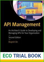 API Management An Architect|s Guide to Developing and Managing APIs for Your Organization 2nd Edition