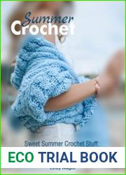 Summer Crochet Sweet Summer Crochet Stuff Dresses, Swimsuits, Jewelry and More!