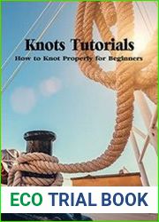 Knots Tutorials How to Knot Properly for Beginners Knot Guide for Beginners