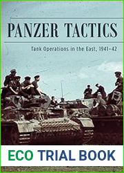 Panzer Tactics Tank Operations in the East 1941-1942