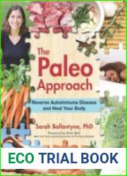 The Paleo Approach Reverse Autoimmune Disease and Heal Your Body