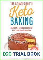 The Ultimate Guide to Keto Baking