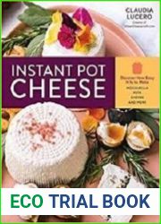 Instant Pot Cheese Discover How Easy It Is to Make Mozzarella, Feta, Chevre, and More