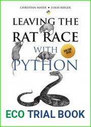 Leaving the Rat Race with Python An Insider|s Guide to Freelance Developing