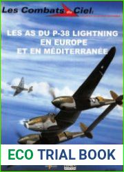 Les As du P-38 Lightning en Europe et en Mediterranee (Les Combats du Ciel 9)