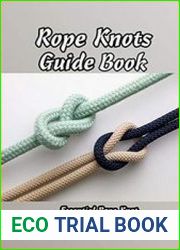 Rope Knots Guide Book Essential Rope Knot You Need to Know How to Tie Rope Knots