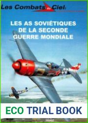 Les As Sovietiques de la Seconde Guerre Mondiale (Les Combats du Ciel 3)