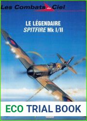 Le Legendaire Spitfire MkI-II (Les Combats du Ciel 1)