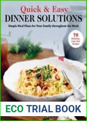 Quick & Easy Dinner Solutions Simple Meal Plans for Your Family throughout the Week