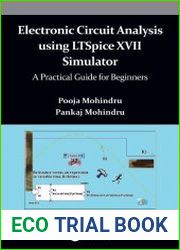 Electronic Circuit Analysis using LTSpice XVII Simulator A Practical Guide for Beginners
