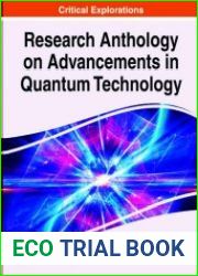 Research Anthology on Advancements in Quantum Technology