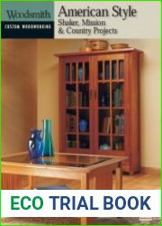 American Style Shaker, Mission & Country Projects (Woodsmith Custom Woodworking)