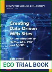 Creating Data-Driven Web Sites An Introduction to HTML, CSS, PHP, and MySQL