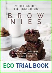 Your Guide to Delicious Brownies Discover Scrumptious and Mouth-Watering Brownie Recipes!