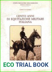 Cento Anni di Equitazione Militare Italiana