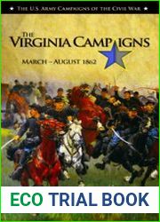 The Virginia Campaigns March-August 1862 (The U.S. Army Campaigns of the Civil War)
