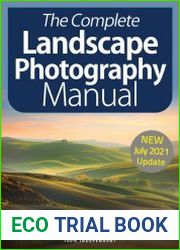 The Complete Landscape Photography Manual