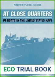 At Close Quarters PT Boats in the United States Navy