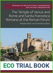 The Temple of Venus and Rome and Santa Francesca Romana at the Roman Forum Preservation and Transformation