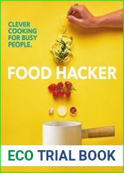 Food Hacker Clever cooking for busy people
