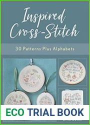 Inspired Cross-Stitch 30 Patterns plus Alphabets