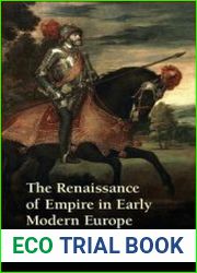 The Renaissance of Empire in Early Modern Europe