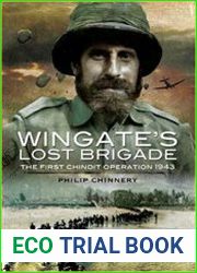 Wingate|s Lost Brigade The First Chindit Operations 1943