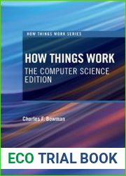 How Things Work; The Computer Science Edition