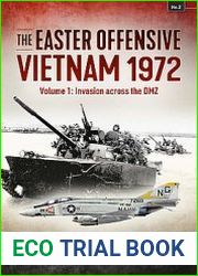 The Easter Offensive Vietnam 1972 Volume 1 Invasion Across The DMZ (Asia@War Series №2)