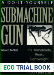 A Do-It-Yourself Submachine Gun