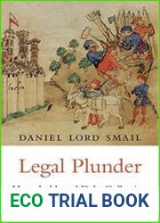 Legal Plunder Households and Debt Collection in Late Medieval Europe