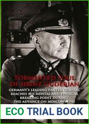 Tormented Soul of Heinz Guderian