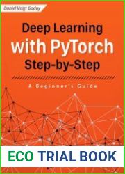 Deep Learning with PyTorch Step-by-Step A Beginner|s Guide