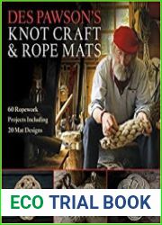 Des Pawson|s Knot Craft and Rope Mats 60 Ropework Projects Including 20 Mat Designs