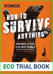 How to Survive Anything From Animal Attacks to the End of the World