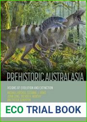 Prehistoric Australasia Visions of Evolution and Extinction