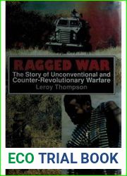 Ragged War The Story of Unconventional and Counter-Revolutionary Warfare