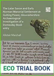 The Later Saxon and Early Norman Manorial Settlement at Guiting Power, Gloucestershire Archaeological Investigation of a Domesday Book Entry