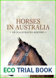 Horses in Australia An Illustrated History