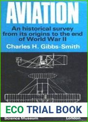 Aviation An Historical Survey From its Origins to the End of World War II