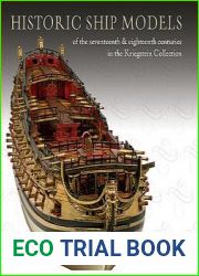 Historic Ship Models of the Seventeenth and Eighteenth Centuries in the Kriegstein Collection