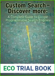 Custom Search – Discover more A Complete Guide to Google Programmable Search Engines