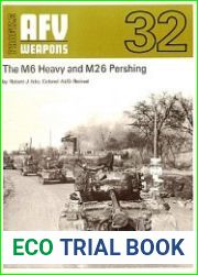 AFV Weapons Profile No. 32 The M6 Heavy and M26 Pershing