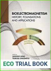 Bioelectromagnetism History, Foundations and Applications