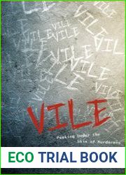 Vile—Peeking Under the Skin of Murderers