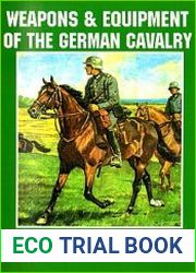 Weapons and Equipment of the German Cavalry 1935-1945