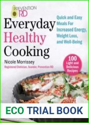 Prevention RD|s Everyday Healthy Cooking Quick and Easy Meals for Increased Energy, Weight Loss, and Well-Being
