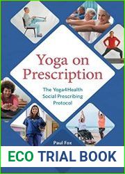 Yoga on Prescription The Yoga4Health Social Prescribing Protocol